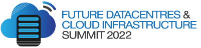 Future Datacentres & Cloud Infrastructure 2022